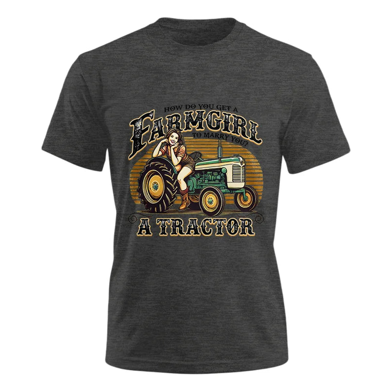 Image of Get A Farmgirl To Marry You_A Tractor - Unisex Ultra Cotton Tee