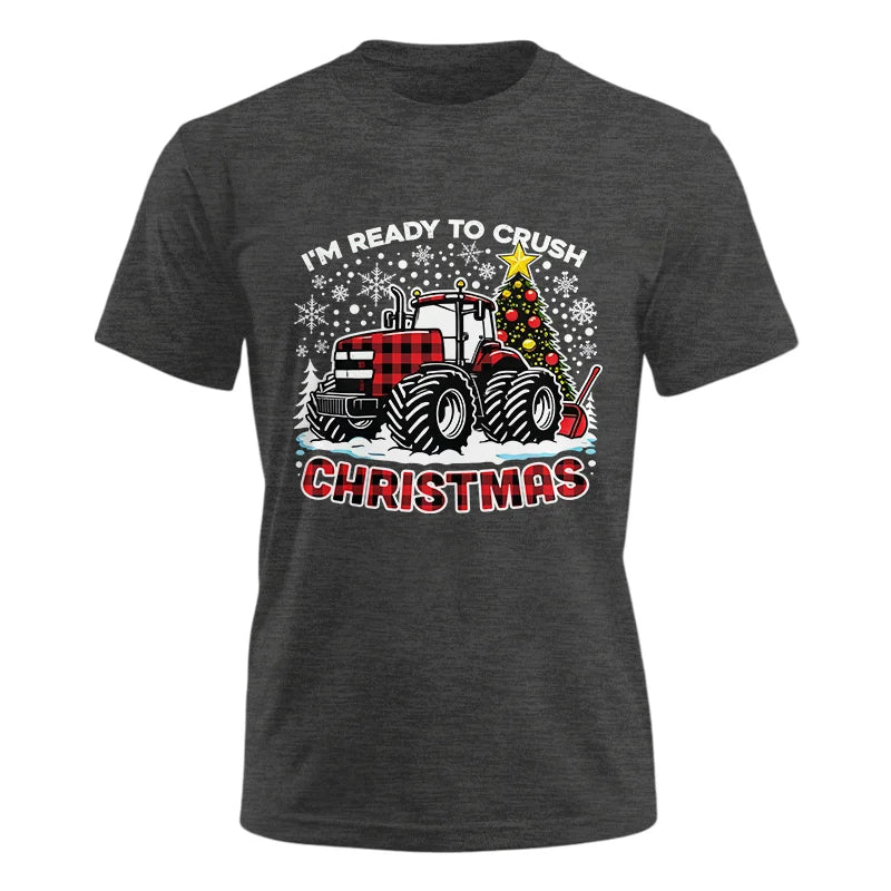 I'm Ready To Crush Christmas - Unisex Ultra Cotton Tee