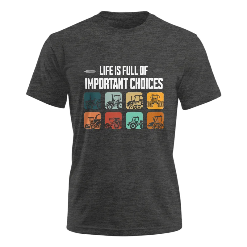 Image of Life Is Full Important Choices 36 - Unisex Ultra Cotton Tee