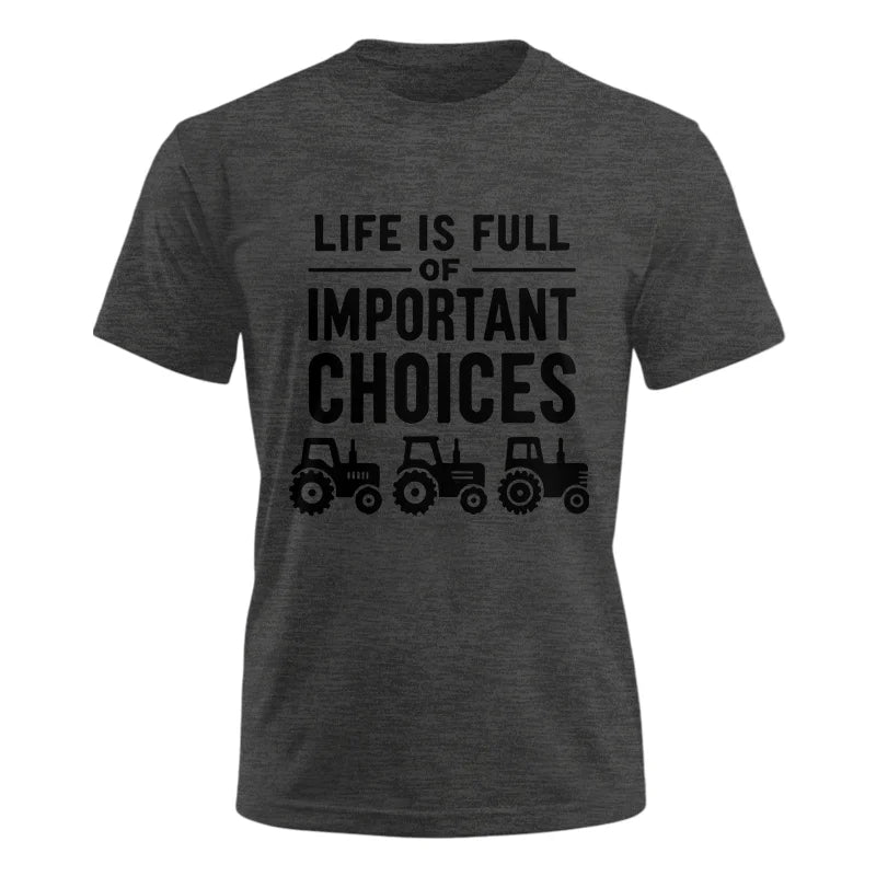 Image of Life Is Full Of Important Choices 27 - Unisex Ultra Cotton Tee