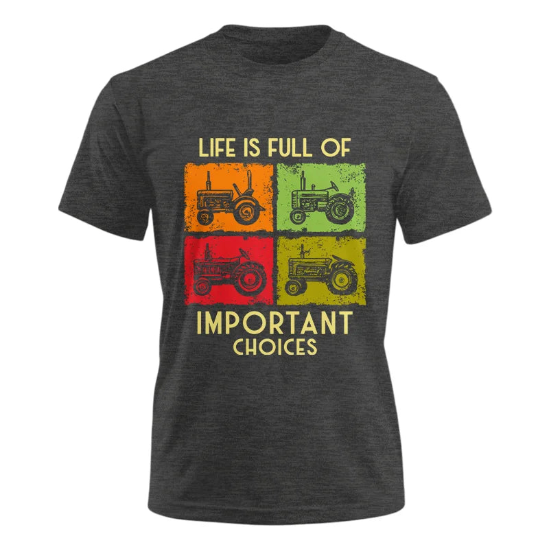 Image of Life Is Full Of Important Choices 33 - Unisex Ultra Cotton Tee