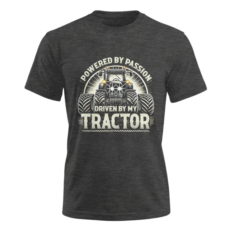 Powered By Passion Driven By My Tractor 6 - Unisex Ultra Cotton Tee