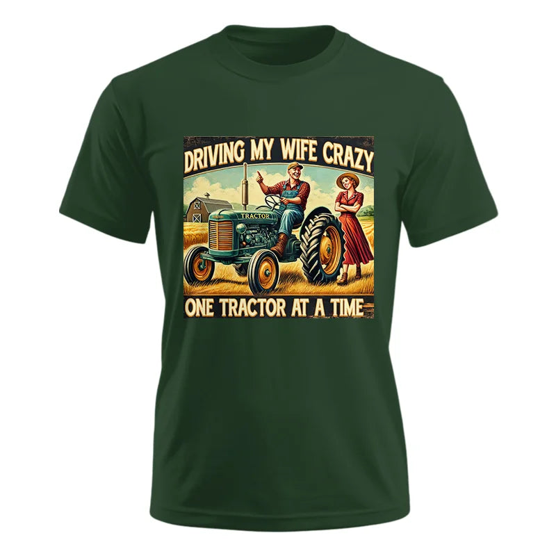 Image of Driving My Wife Crazy One Tractor At A Time - Unisex Ultra Cotton Tee