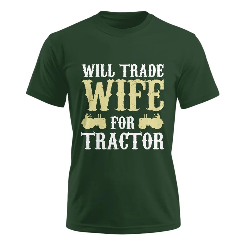 Image of Funny Will Trade Wife For Tractor - Unisex Ultra Cotton Tee