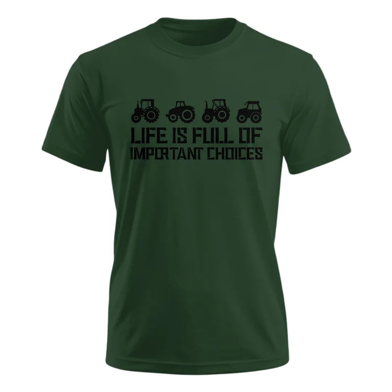 Image of Life Is Full Of Important Choices 20 - Unisex Ultra Cotton Tee