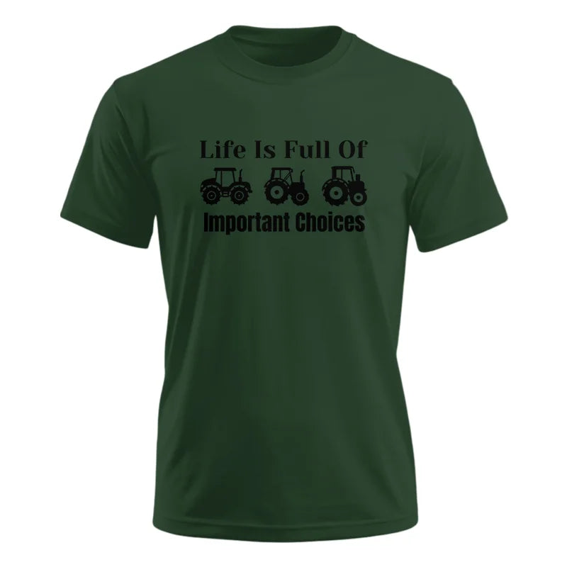 Image of Life Is Full Of Important Choices 22 - Unisex Ultra Cotton Tee