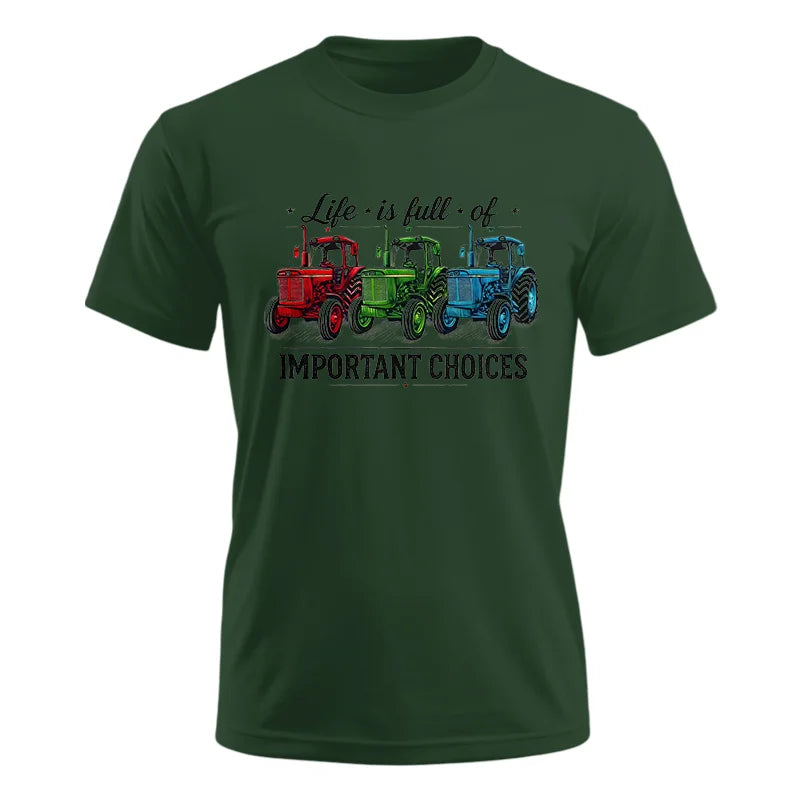 Image of Life Is Full Of Important Choices 6 - Unisex Ultra Cotton Tee