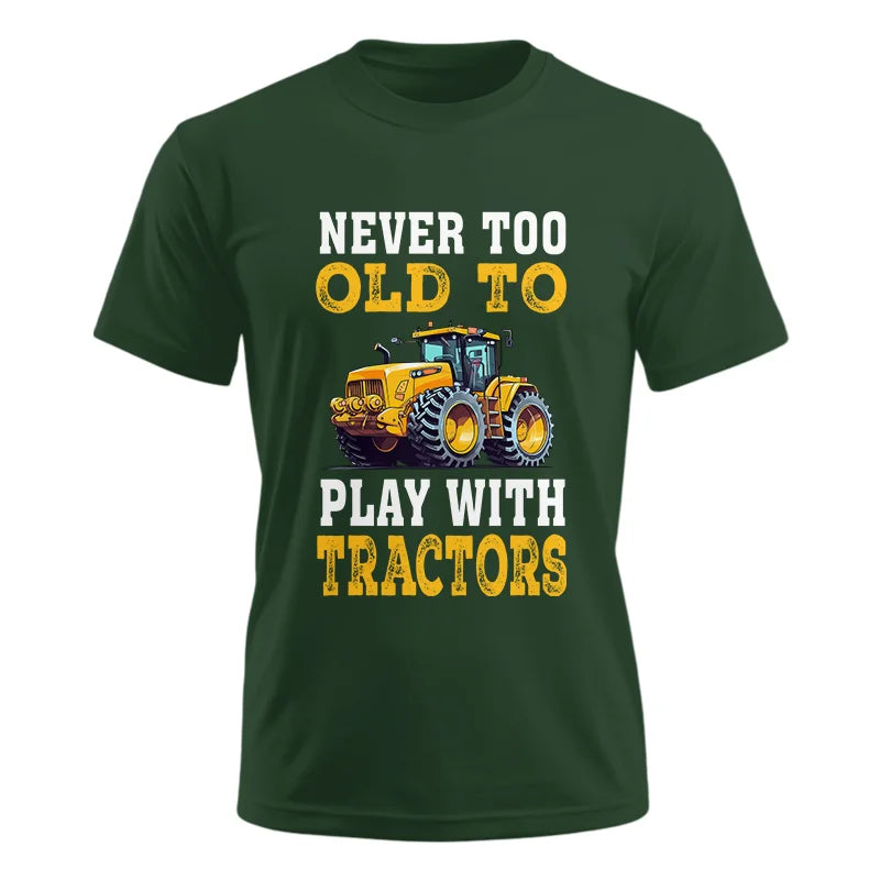 Never Too Old - Unisex Ultra Cotton Tee