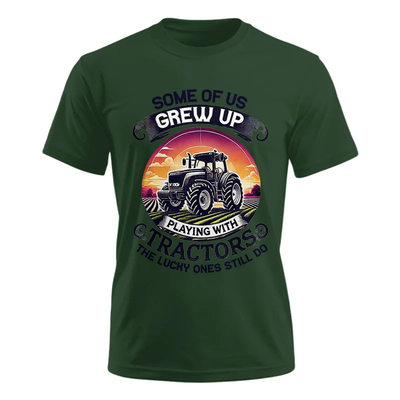 Some Of Us Grew Up Playing With Tractors 4 - Unisex Ultra Cotton Tee