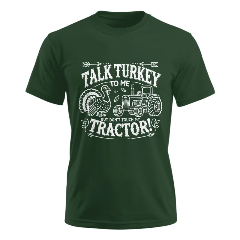 Talk Turkey to Me But Don’t Touch My Tractor 2 - Unisex Ultra Cotton Tee