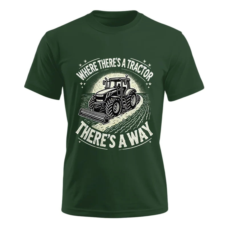 Image of Where There's A Tractor There's A Way 1 - Unisex Ultra Cotton Tee