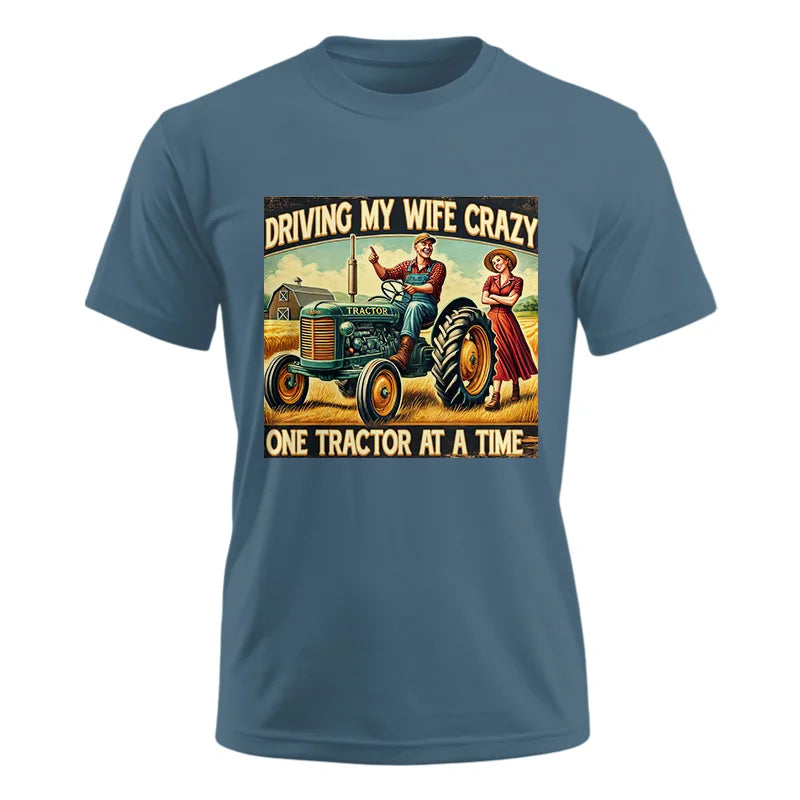 Driving My Wife Crazy One Tractor At A Time - Unisex Ultra Cotton Tee