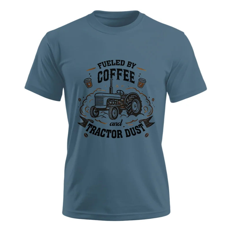 Fueled By Coffee And Tractor Dust - Unisex Ultra Cotton Tee