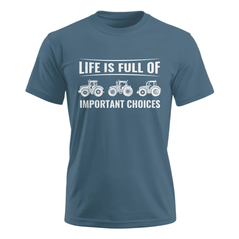 Image of Life Is Full Of Important Choices 16 - Unisex Ultra Cotton Tee