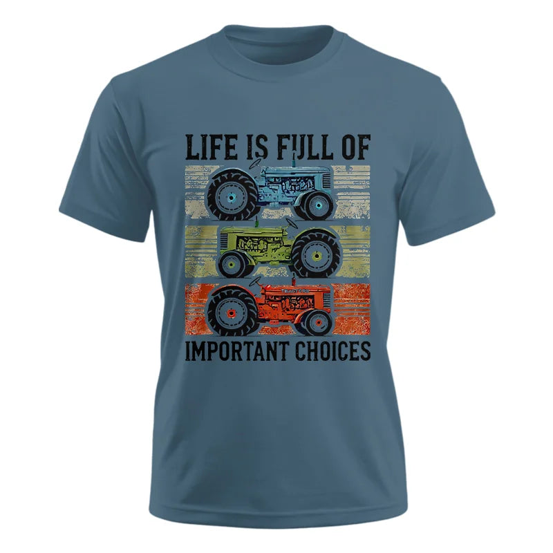 Life Is Full Of Important Choices 3 - Unisex Ultra Cotton Tee