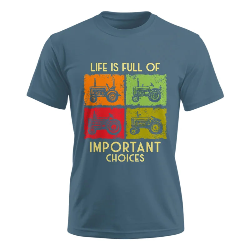 Image of Life Is Full Of Important Choices 33 - Unisex Ultra Cotton Tee