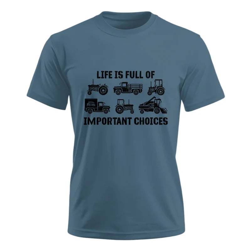 Image of Life Is Full Of Important Choices 34 - Unisex Ultra Cotton Tee