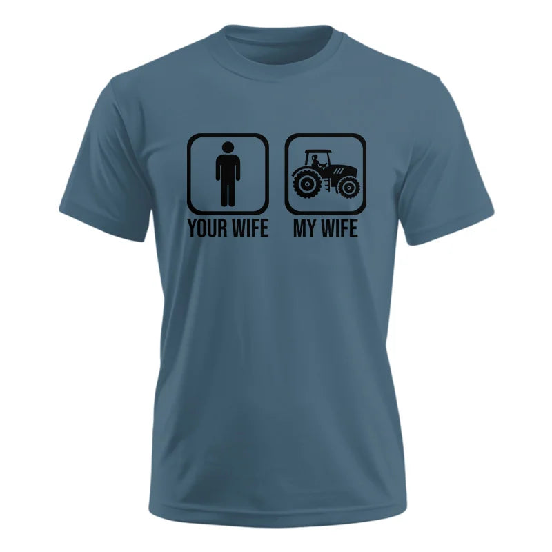 My Wife Is Cooler Than Yours Funny Farm Tractor 2 - Unisex Ultra Cotton Tee