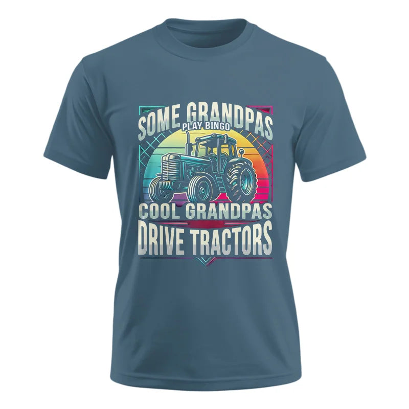 Some Grandpas Play Bingo_Cool Grandpas Drive Tractors - Unisex Ultra Cotton Tee