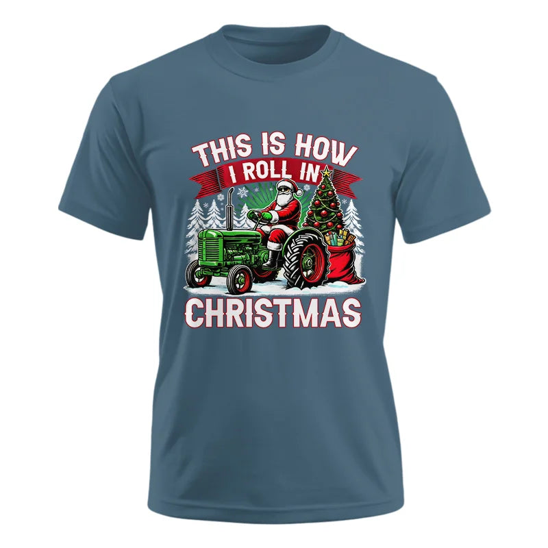 This Is How I Roll In Christmas - Unisex Ultra Cotton Tee