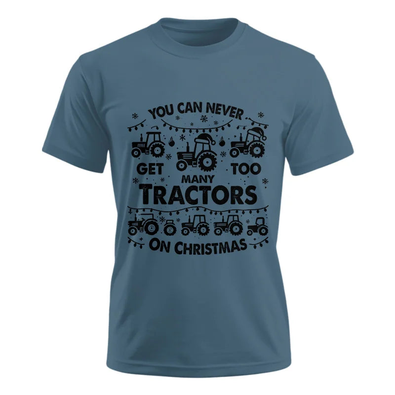 Image of You Can Never Get Too Many Tractors On Christmas - Unisex Ultra Cotton Tee