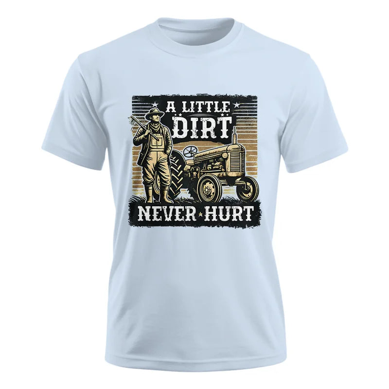 A Little Dirt Never Hurt 2 - Unisex Ultra Cotton Tee