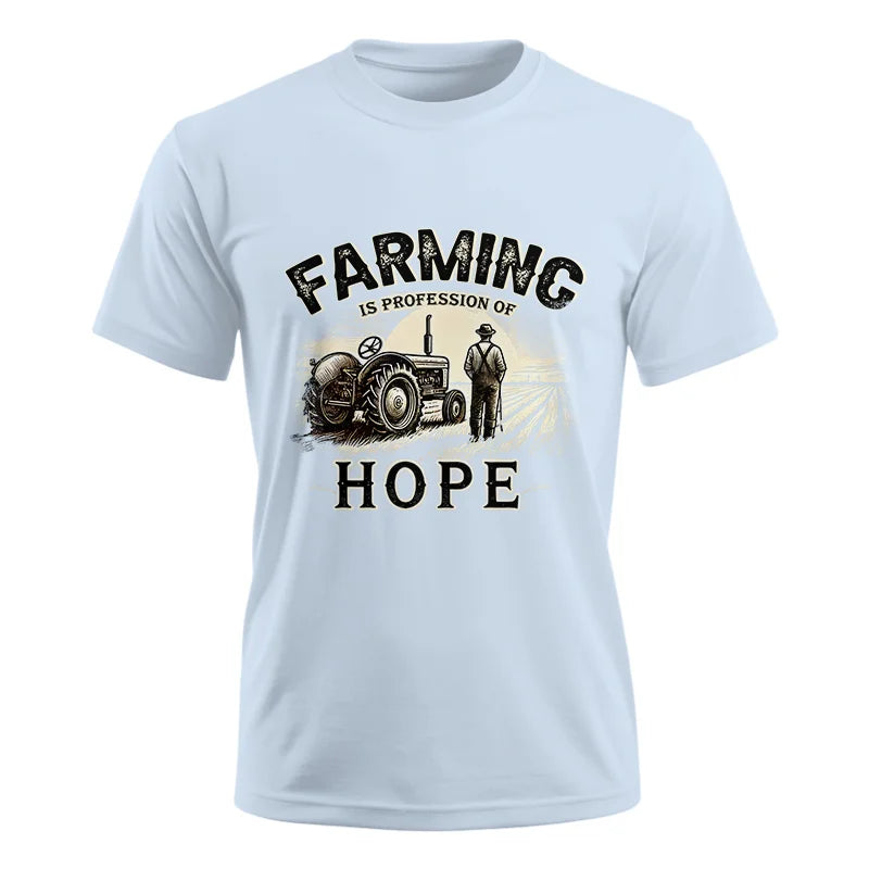 Farming Is A Profession Of Hope 2 - Unisex Ultra Cotton Tee