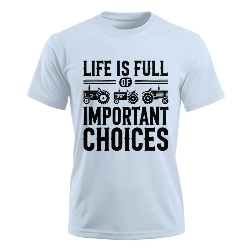 Image of Life Is Full Of Important Choices 26 - Unisex Ultra Cotton Tee