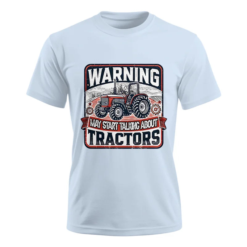 Image of Warning May Start Talking About Tractors - Unisex Ultra Cotton Tee