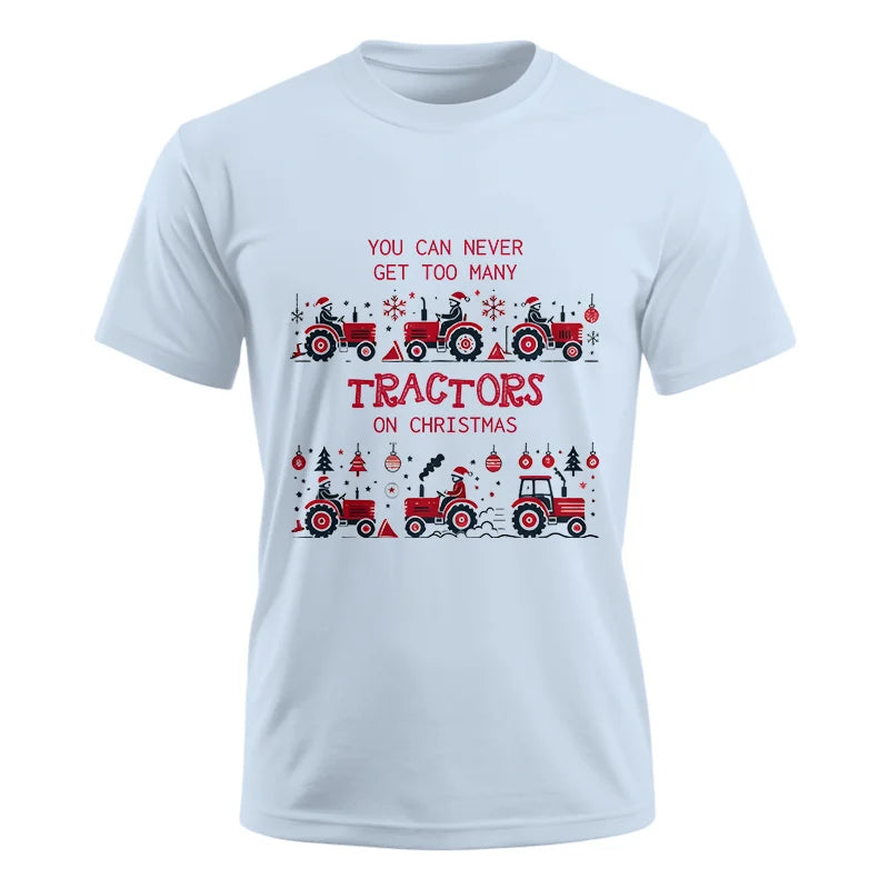 Image of You Can Never Get Too Many Tractors On Christmas 2 - Unisex Ultra Cotton Tee