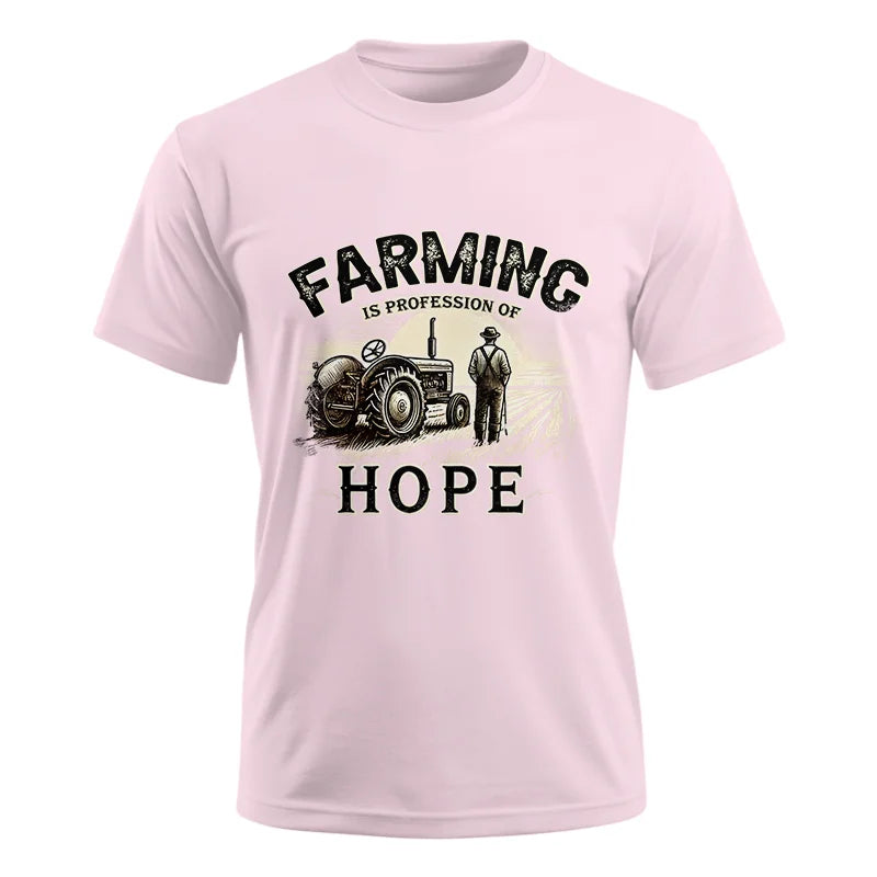 Farming Is A Profession Of Hope 2 - Unisex Ultra Cotton Tee