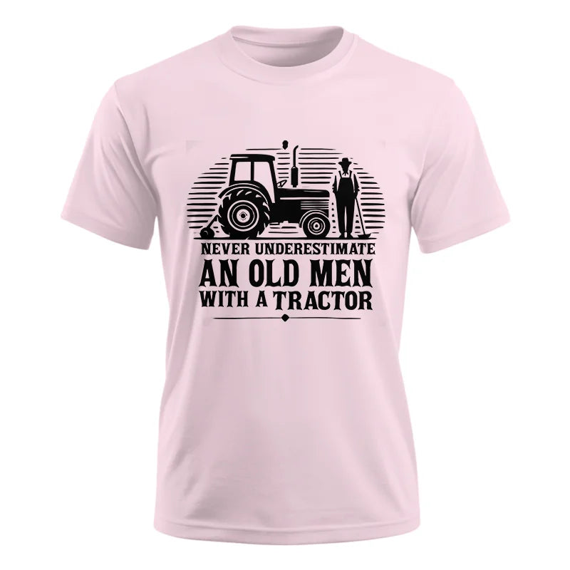 Never Underestimate An Old Men With A Tractor - Unisex Ultra Cotton Tee