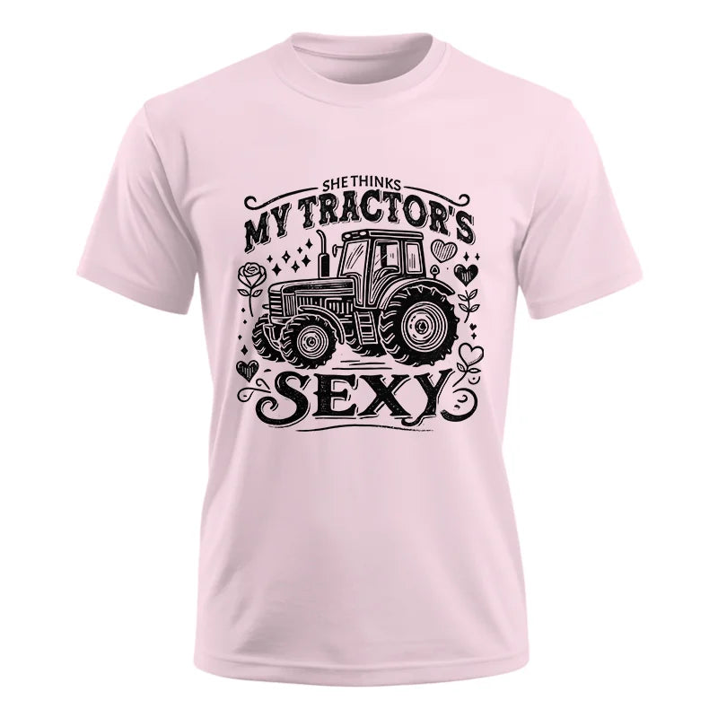 She Thinks My Tractor's Sexy - Unisex Ultra Cotton Tee