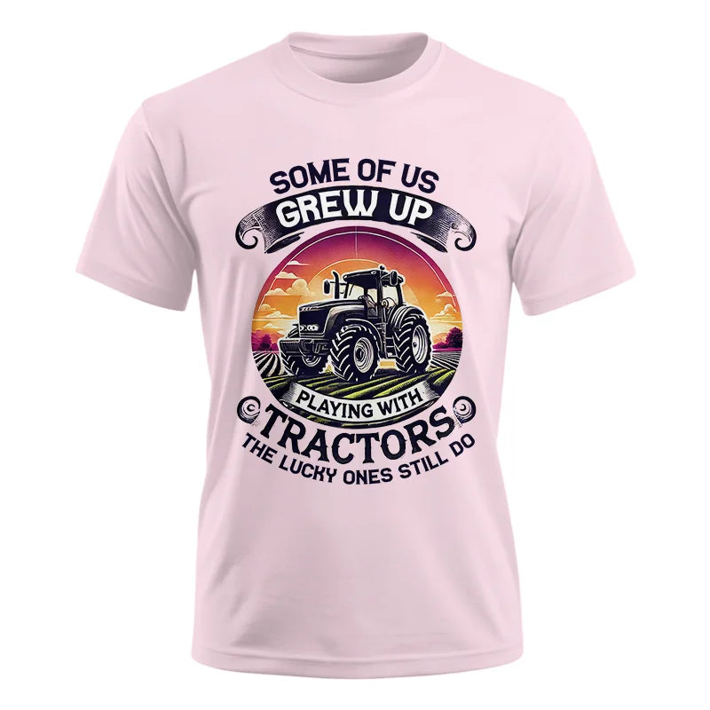 Image of Some Of Us Grew Up Playing With Tractors 4 - Unisex Ultra Cotton Tee