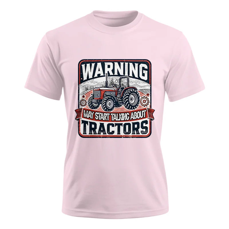 Image of Warning May Start Talking About Tractors - Unisex Ultra Cotton Tee