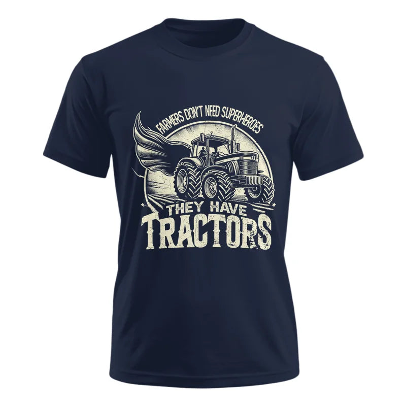 Image of Farmers Don’t Need Superheroes They Have Tractors - Unisex Ultra Cotton Tee