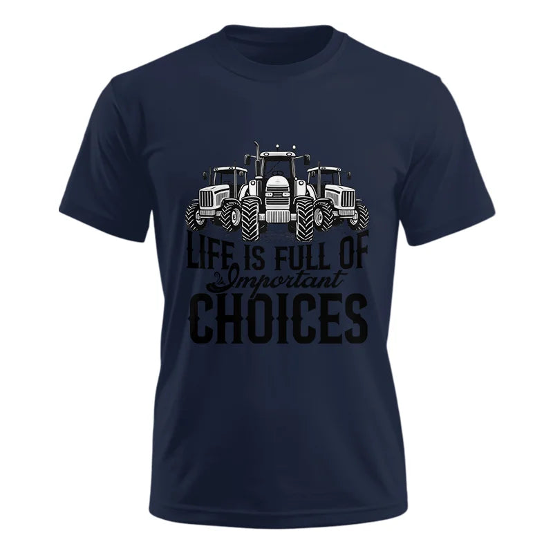 Image of Life Is Full Of Important Choices 2 - Unisex Ultra Cotton Tee