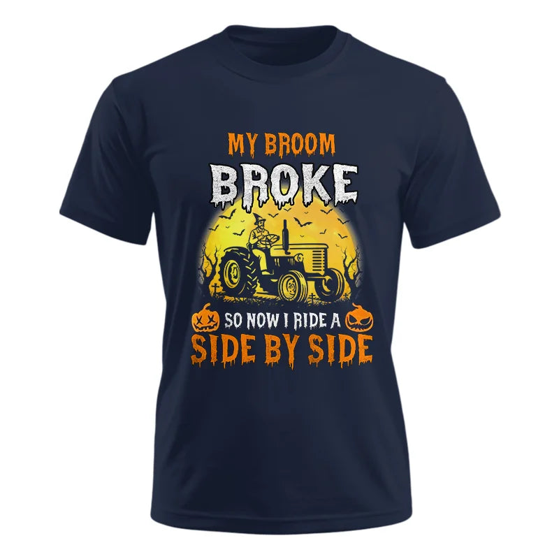 My Broom Broke_I Have A Tractor Halloween - Unisex Ultra Cotton Tee