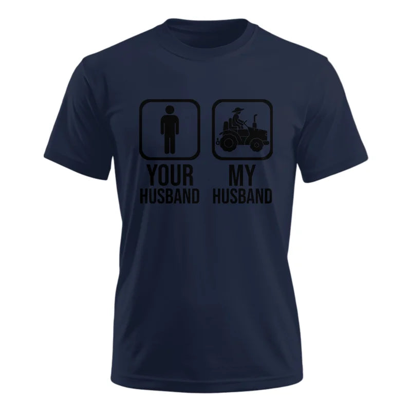 My Husband Is Cooler Than Yours Funny Farm Tractor 2 - Unisex Ultra Cotton Tee