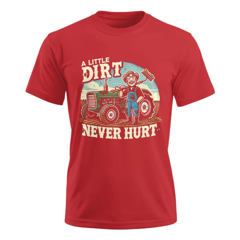 A Little Dirt Never Hurt 1 - Unisex Ultra Cotton Tee