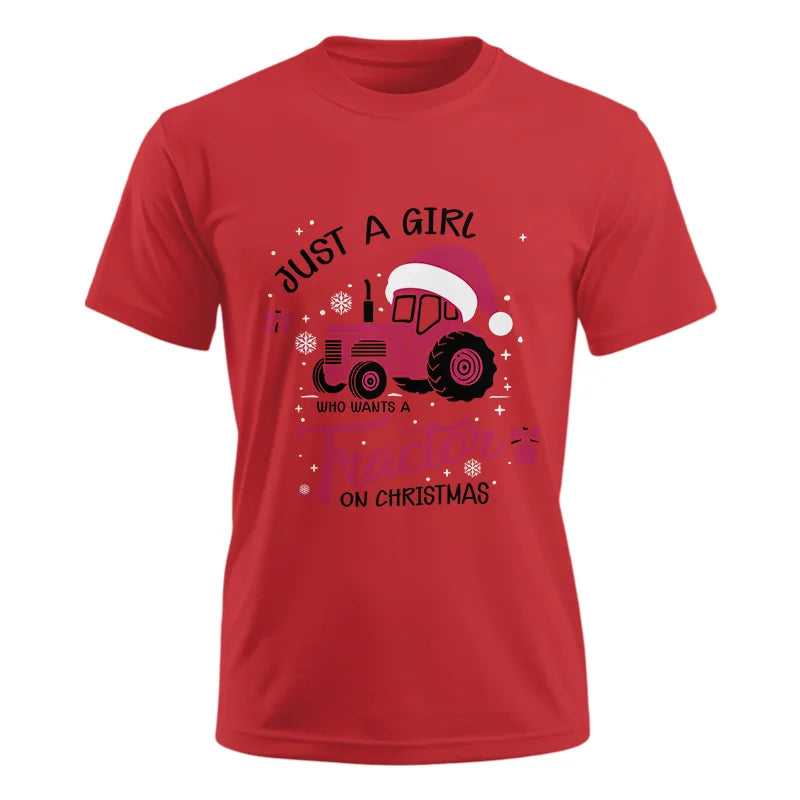 Just A Girl Who Want A Tractor On Christmas - Unisex Ultra Cotton Tee