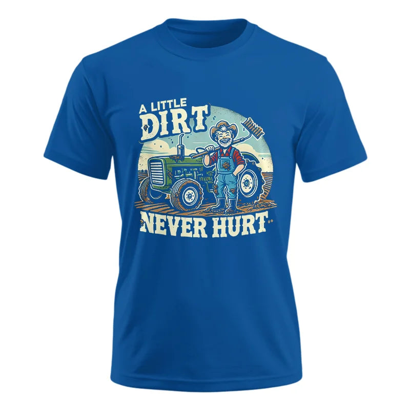 A Little Dirt Never Hurt 1 - Unisex Ultra Cotton Tee