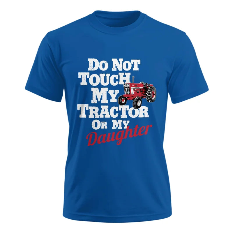 Image of Do Not Touch My Tractor Or My Daughter - Unisex Ultra Cotton Tee