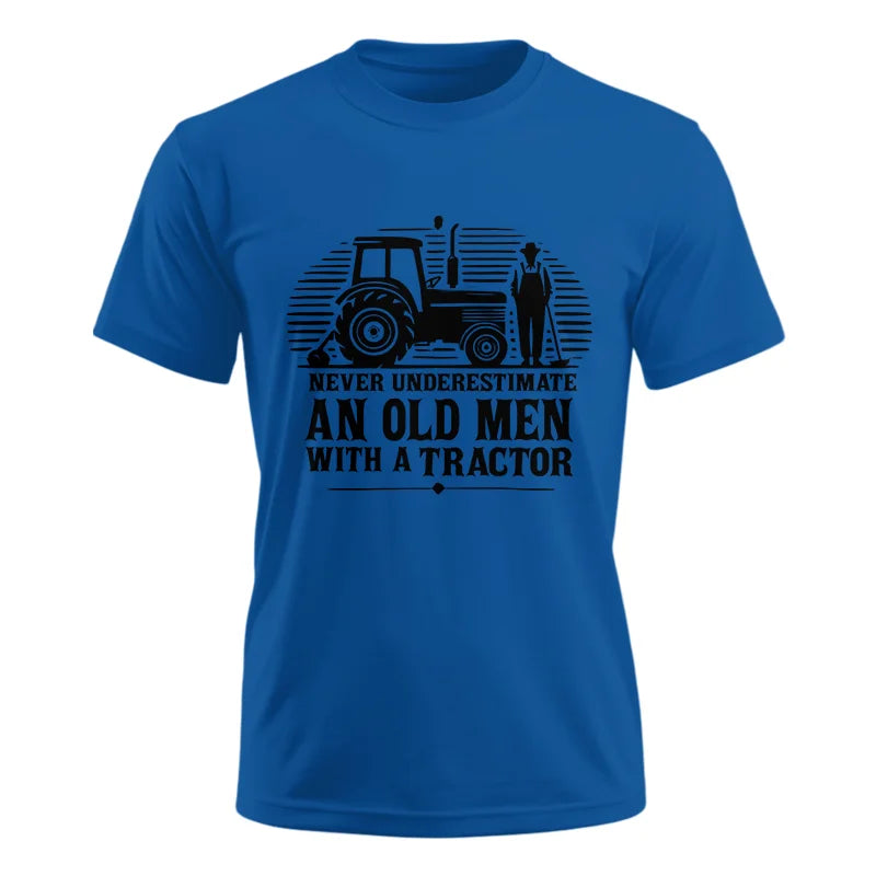 Never Underestimate An Old Men With A Tractor - Unisex Ultra Cotton Tee