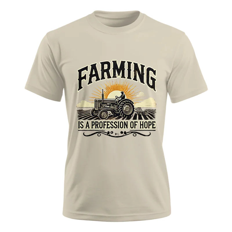 Farming Is A Profession Of Hope 1 - Unisex Ultra Cotton Tee