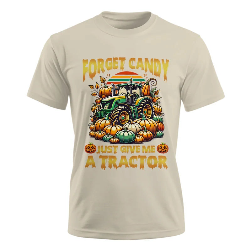 Forget Candy Just Give Me A Tractor - Unisex Ultra Cotton Tee