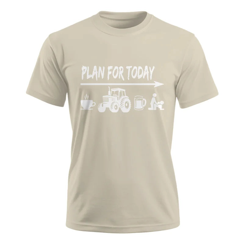 Funny Farmer Plan For Today Coffee Tractor Beer Bed - Unisex Ultra Cotton Tee