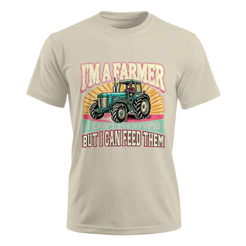 I'm A Farmer_Fix Stupid_Feed Them - Unisex Ultra Cotton Tee