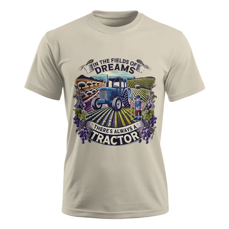 In The Fields Of Dreams There's Always A Tractor 1 - Unisex Ultra Cotton Tee