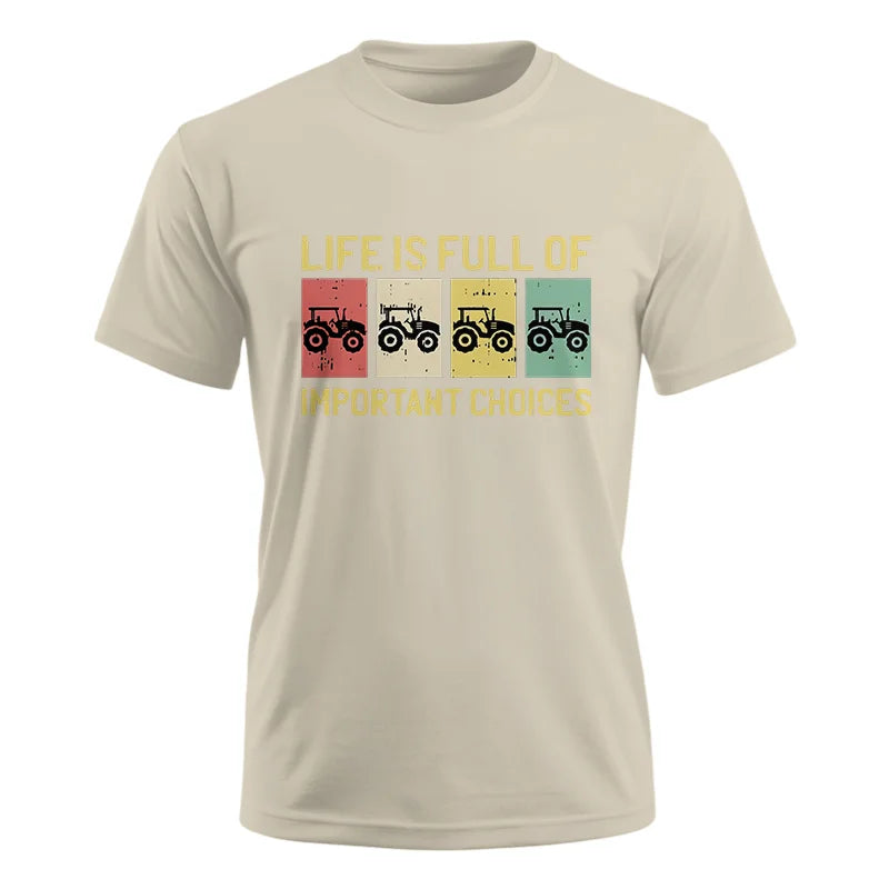 Image of Life Is Full Of Important Choices 4 - Unisex Ultra Cotton Tee